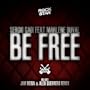 Be Free (Javi Reina & Alex Guerrero Rmx)