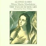 LOBO. Missa Maria Magdalene. Tallis S...