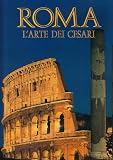 Roma. Larte dei Cesari