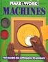 Machines (Make It Work!)