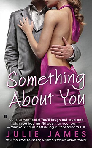 Something About You (Berkley Sensation), by Julie James