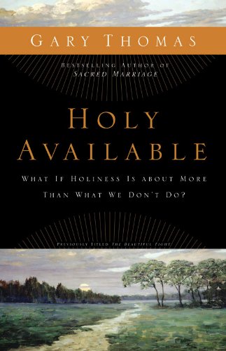 Holy Available: What If Holiness Is about More Than What We Don't Do?