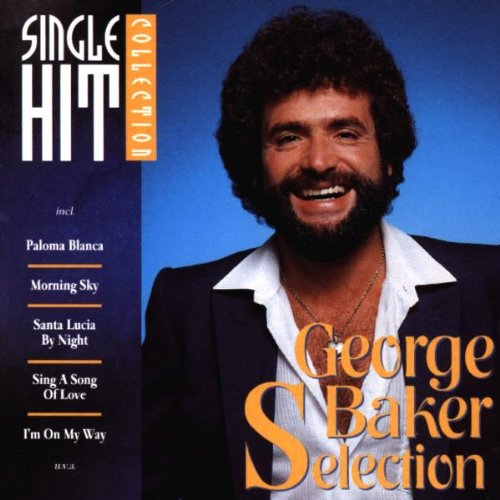 GEORGE BAKER SELECTION - Radio 10 Gold Top 4000 Dossier - Zortam Music