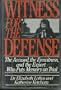Witness for the Defense: The Accused, the Eyewitnesses, and the Expert Who Puts Memory on Trial