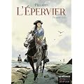 L'Epervier, Tomes 1 � 6 : Premier cycle
