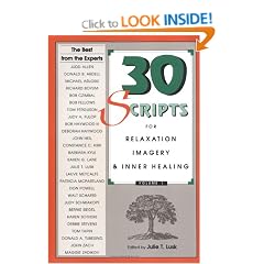 30 Scripts for Relaxation, Imagery and Inner Healing: 001