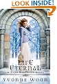 Life Eternal (A Dead Beautiful Novel)