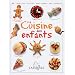 La cuisine des enfants : Des recettes faciles