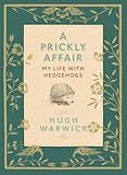 A prickly affair : my life with hedgehogs