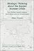 Strategic Thinking about the Korean Nuclear Crisis: Four Parties Caught between North Korea and the United States (Strategic Thought in Northeast Asia)