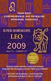 Leo (Super Horoscopes 2009) (Super Horoscopes)