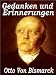 Otto Von Bismarck - Gedanken u