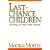 Last Chance Children: Growing Up with Older Parents