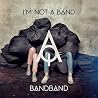 Bild des Albums von I'm Not A Band
