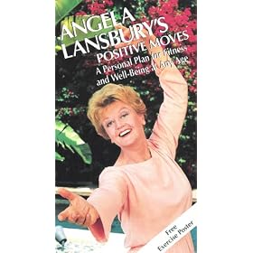 Angela Lansbury's Positive Moves: A Personal Plan for Fitness and Well-Being at any Age