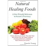 Natural Healing Foods ~ Pamela Young