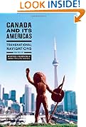 Canada and Its Americas: Transnational Navigations