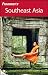 Frommer's Southeast Asia (Frommer's Complete)