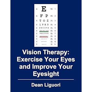 Vision Therapy: Exercise Your Eyes and Improve Your Eyesight