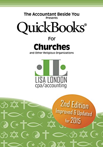 Download QuickBooks for Churches & Other Religious Organizations (The Accountant Beside You) Download QuickBooks for Churches & Other Religious Organizations (The Accountant Beside You)