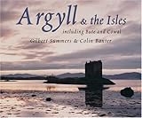 Argyll & the Isles : Including Bute and Cowal