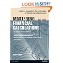 Mastering Financial Calculations: A step-by-step guide to the mathematics of financial market instruments (3rd Edition) (The Mastering Series)
