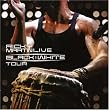 Ricky Martin Live: Black and White Tour