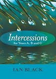 Intercessions for Years A, B & C