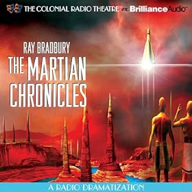 The Martian Chronicles: A Radio Dramatization