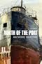 North of the Port: Stories