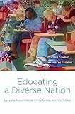 Educating a diverse nation : lessons from minority-serving institutions