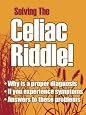 Solving The Celiac Riddle! - What Can Double You Over With Abdominal Pain, Yet Remain Unaffected by Meds?