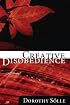 Creative Disobedience