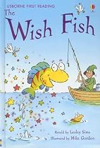 The Wish Fish (First Reading Level 1)