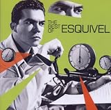 The Best of Esquivel