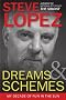 Dreams and Schemes: My Decade of Fun in the Sun
