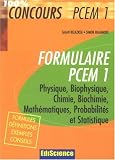 Formulaire PCEM1 : Physique, Biophysique, Chimie, Biochimie, Mathématiques, Probabilités et statistiques