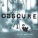Obscure: Observing the Cure