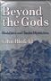 Beyond the Gods: Buddhist and Taoist Mysticism