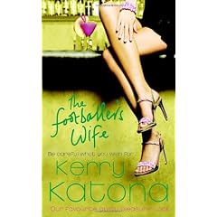 The Footballer's Wife: Be careful what you wish for...