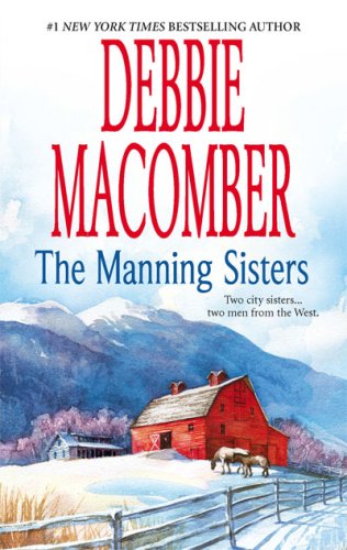 The Manning Sisters: The Cowboy's Lady\the Sheriff Takes A Wife (mira)