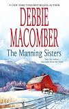 The Manning Sisters: The Cowboy's Lady\The Sheriff Takes A Wife (MIRA)