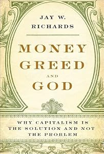Cover of "Money, Greed, and God: Why Capi...