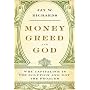 Money, Greed, and God: Why Capitalism Is the Solution and Not the Problem