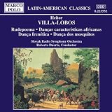 Heitor Villa-Lobos: Rudepoema; Danças características africanas; Dança frenética; Dança dos mosquitos