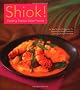 Shiok! Exciting Tropical Asian Flavors