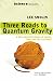 Three Roads to Quantum Gravity: A New Understanding Of Space, Time And The Universe (Science Masters)