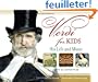 Verdi for Kids: His Life and Music: With 21 Activities