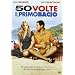 50 Volte Il Primo Bacio