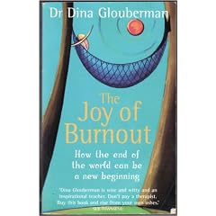 The Joy of Burnout: How the End of the World Can Be a New Beginning